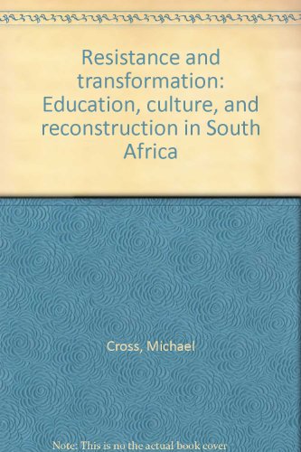 Stock image for Resistance and transformation: Education, culture, and reconstruction in South Africa for sale by Redux Books