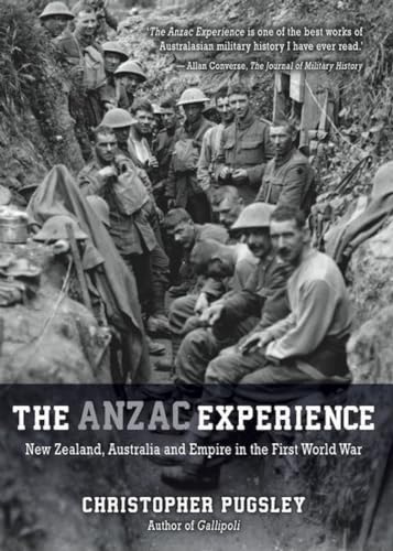 Beispielbild fr Anzac Experience: New Zealand, Australia & Empire in the First World War zum Verkauf von WorldofBooks