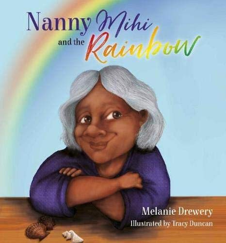 Stock image for Nanny Mihi and the Rainbow for sale by PBShop.store US