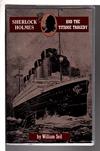 Beispielbild fr Sherlock Holmes and the Titanic Tragedy (Breese Books Sherlock Holmes Collection) zum Verkauf von WorldofBooks