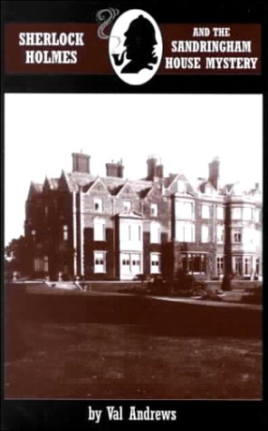 Imagen de archivo de Sherlock Holmes and the Sandringham House Mystery a la venta por Better World Books