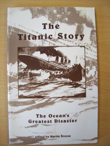 Beispielbild fr THE TITANIC STORY. zum Verkauf von Cambridge Rare Books
