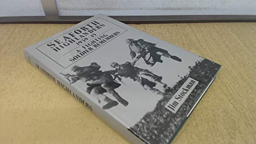 Beispielbild fr Seaforth Highlanders: A Fighting Soldier Remembers zum Verkauf von WorldofBooks