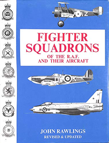 Imagen de archivo de Fighter Squadrons of the RAF and Their Aircraft a la venta por Diarmuid Byrne