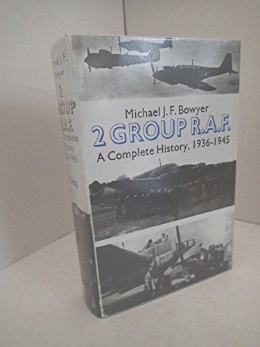 9780947554255: 2 Group R.A.F.: A Complete History, 1936-45