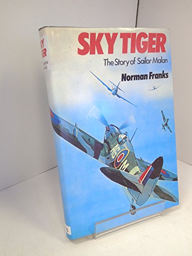 Beispielbild fr Sky Tiger: The Story of Sailor Malan zum Verkauf von ThriftBooks-Atlanta
