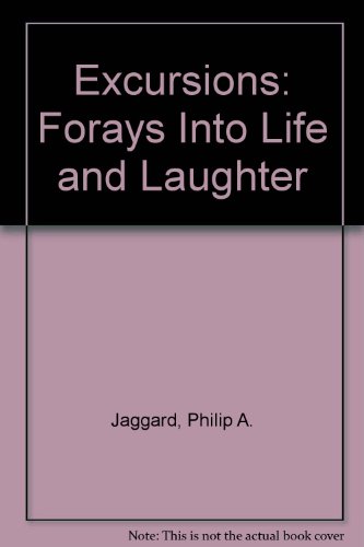Imagen de archivo de Excursions: Forays Into Lif and Laughter a la venta por PsychoBabel & Skoob Books
