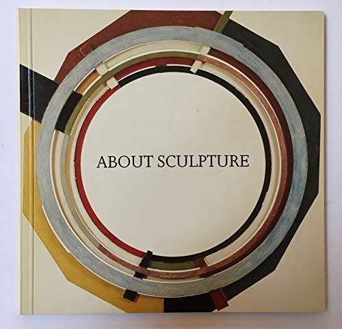 Stock image for About Sculpture for sale by Colin Martin Books