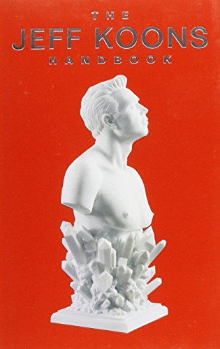 Stock image for Jeff Koons - The Handbook for sale by Art Data