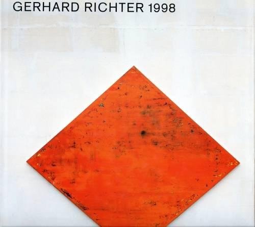 Beispielbild fr Gerhard Richter 1998 : With essays by Martin Hentschel and Helmut Friedel and a catalogue raisonne of paintings from 1993 to 1998 zum Verkauf von Marcus Campbell Art Books