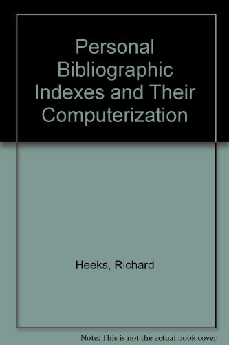 9780947568115: Personal Bibliographic Indexes and Their Computerization