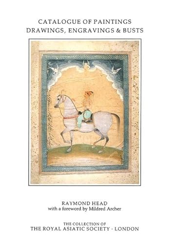 9780947593070: Catalogue of Paintings, Drawings, Engravings and Busts in the Collection of the Royal Asiatic Society