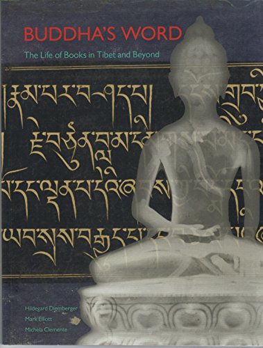 Imagen de archivo de Buddha's Word: The Life of Books in Tibet and Beyond a la venta por Masalai Press