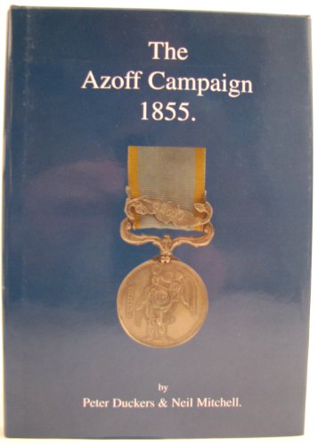 9780947604059: The Azoff Campaign 1855