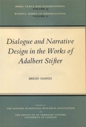 Beispielbild fr Dialogue and Narrative Design in the Works of Adalbert Stifter. zum Verkauf von Plurabelle Books Ltd