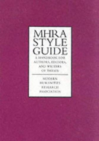 Stock image for Mhra Style Guide : A Handbook for Authors, Editors and Writers of Theses for sale by Better World Books