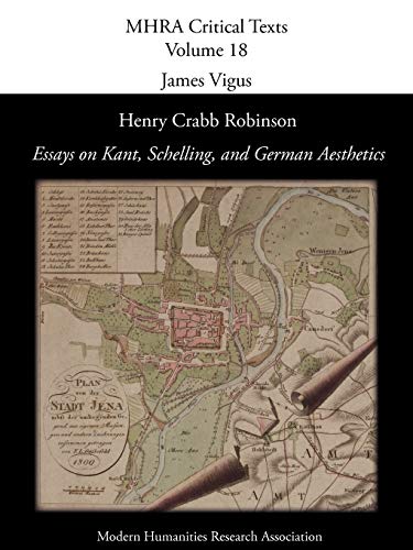 Imagen de archivo de Henry Crabb Robinson, 'Essays on Kant, Schelling, and German Aesthetics' a la venta por Chiron Media