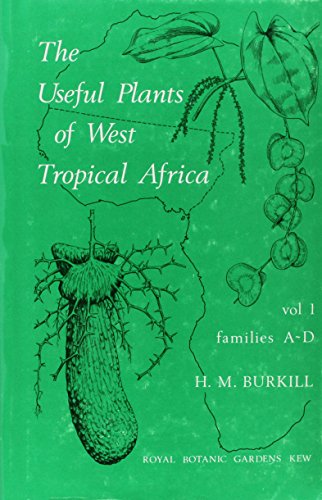 Imagen de archivo de Useful Plants of West Tropical Africa : Families A-D a la venta por GreatBookPrices