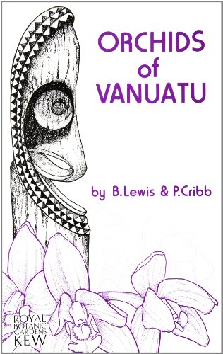 Orchids of Vanuatu (9780947643164) by Lewis, B A; Cribb, P J