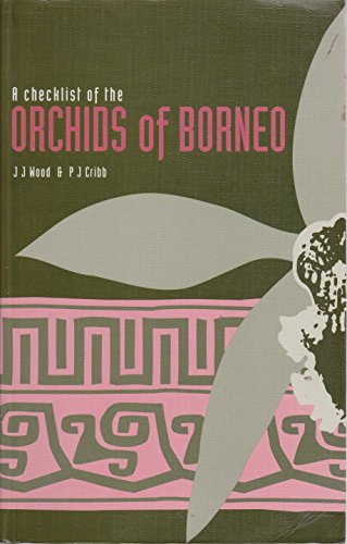 9780947643591: Checklist of the Orchids of Borneo