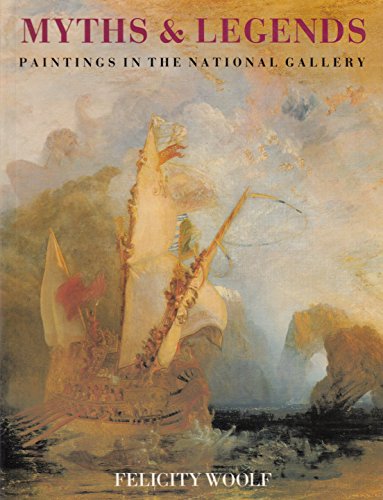 Stock image for Myths & legends: Paintings in the National Gallery for sale by Half Price Books Inc.