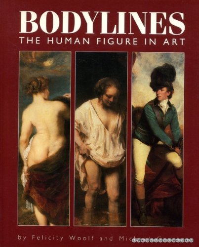 Beispielbild fr Bodylines : The Human Figure in Art zum Verkauf von Better World Books