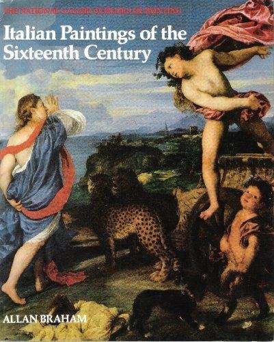 Stock image for The National Gallery Schools of Painting: Italian Paintings of the Sixteenth Century for sale by HPB-Diamond
