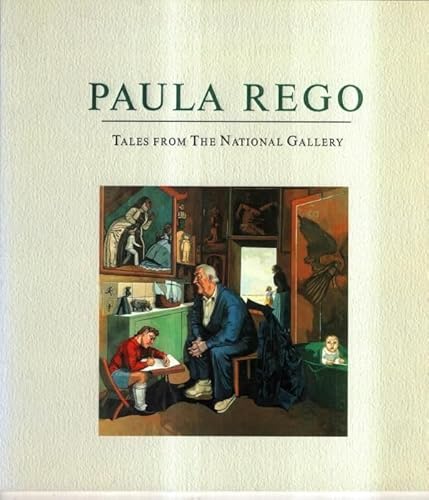 Stock image for Paula Rego: Tales from the National Gallery for sale by Brit Books