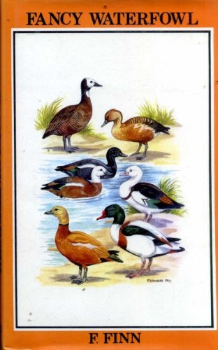 Beispielbild fr Fancy Waterfowl (Cage & Aviary S.) zum Verkauf von WorldofBooks