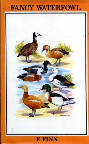 Stock image for Fancy Waterfowl (Cage & Aviary S.) for sale by WorldofBooks