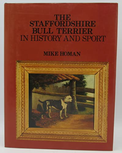 9780947647117: Staffordshire Bull Terrier: The History and Sport