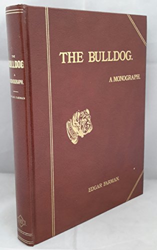 Beispielbild fr The Bulldog: A Monograph (Breed Books Canine Library) zum Verkauf von Fireside Angler