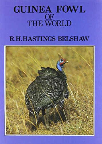 Beispielbild fr Guinea Fowl of the World (World of ornithology) zum Verkauf von WorldofBooks