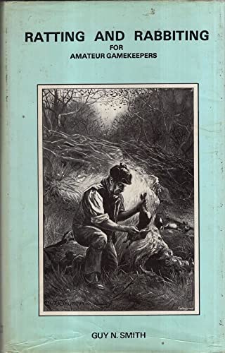 Stock image for Ratting and Rabbiting for Amateur Gamekeepers for sale by J. and S. Daft