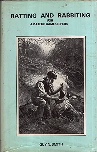 Stock image for Ratting and Rabbiting for Amateur Gamekeepers (Field sports library) for sale by WorldofBooks