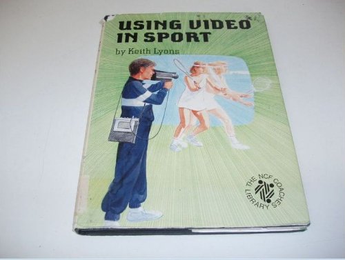 Stock image for Using Video in Sport for sale by Goldstone Books