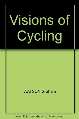Stock image for Visions of Cycling for sale by AwesomeBooks