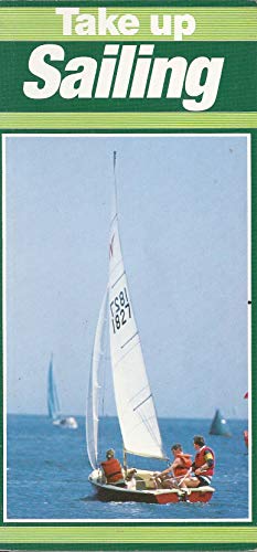 Imagen de archivo de Take Up Sailing (Take up sport) a la venta por AwesomeBooks