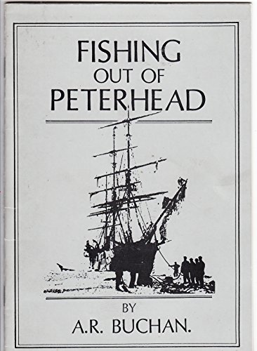 Imagen de archivo de Fishing Out of Peterhead a la venta por Phatpocket Limited