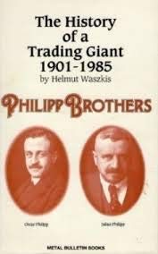 Stock image for Philipp Brothers: The history of a trading giant, 1901-1985 for sale by SecondSale