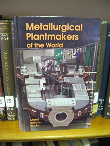 Metallurgical Plant Makers of the World,3rd edition