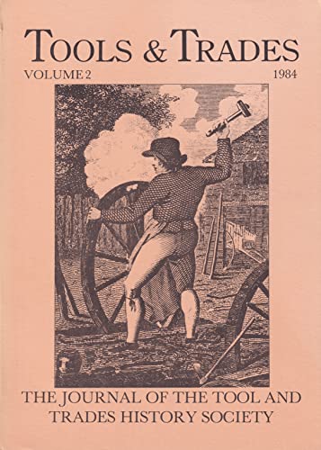 Stock image for Tools & Trades Volume 2 1984 (The Journal of the Tool and Trades History Society) for sale by Harry Righton