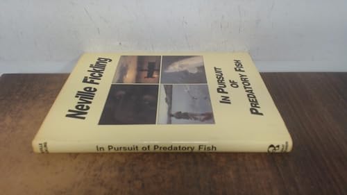 In Pursuit of Predatory Fish (9780947674106) by Neville Fickling