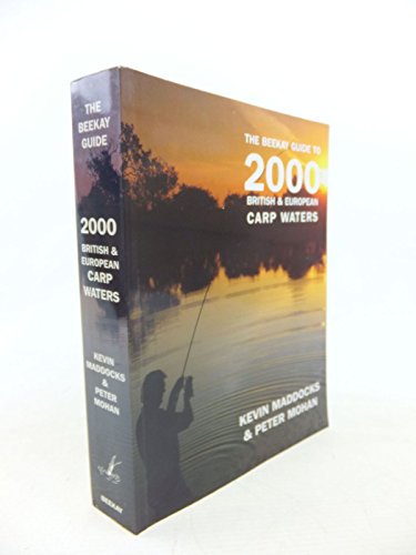 Beispielbild fr THE BEEKAY GUIDE TO 2000 BRITISH AND EUROPEAN CARP WATERS. Compiled by Kevin Maddocks and Peter Mohan. zum Verkauf von Coch-y-Bonddu Books Ltd