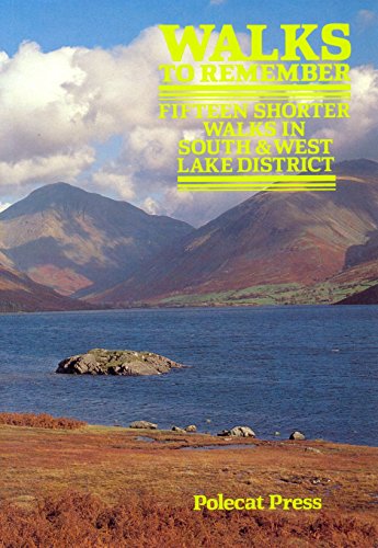 Imagen de archivo de Walks to Remember Fifteen Shorter Walks in South & West Lake District a la venta por Merandja Books