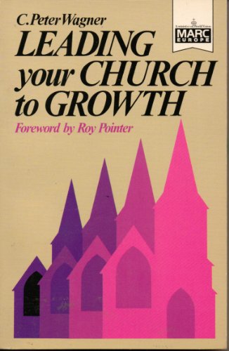 Imagen de archivo de Leading Your Church to Growth : The Secret of Pastor/People Partnership in Dynamic Church Growth a la venta por Better World Books