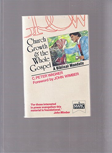 Imagen de archivo de Church Growth and the Whole Gospel a la venta por Better World Books