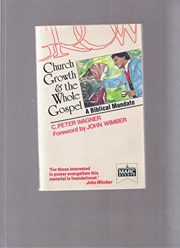 Stock image for Church Growth and the Whole Gospel for sale by Better World Books