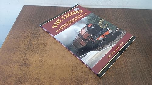 Stock image for The Lizzies : A Photographic History of the LMSR Princess Royal Class for sale by Richard Sylvanus Williams (Est 1976)