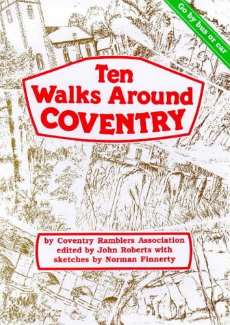 Stock image for Ten Walks Around Coventry for sale by WorldofBooks
